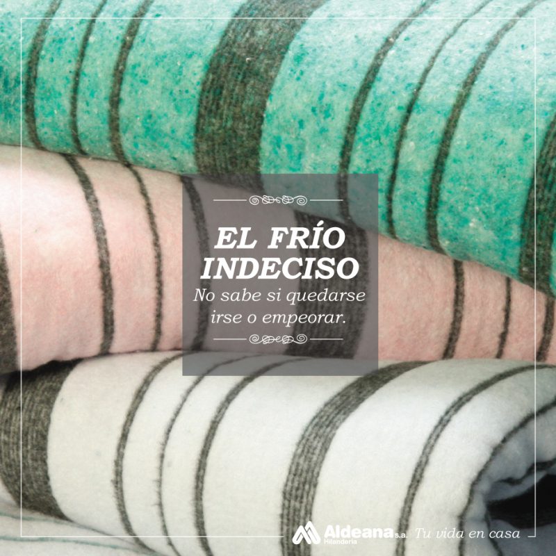 El frío indeciso - Frazadas Frazabella - Hilandería Aldeana